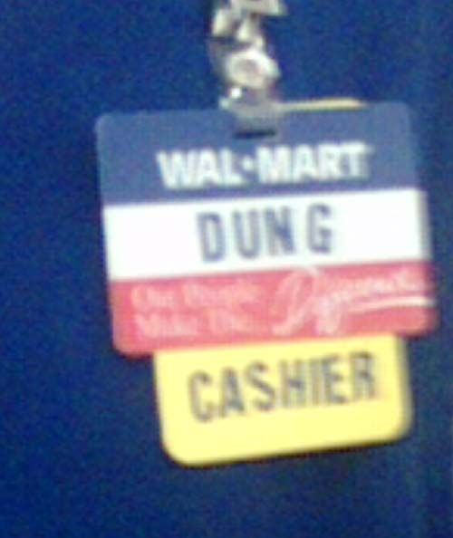 Our cashier at Wal-Mart?!?! MUH! hahaa