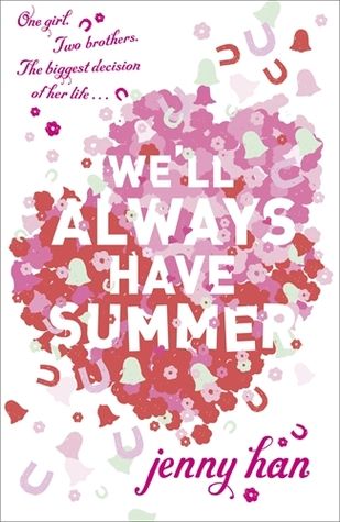 We'll Always Have Summer by Jenny Han