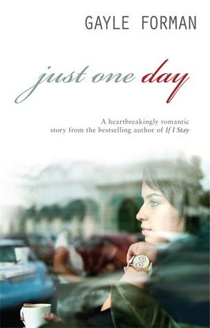 Just One Day by Gayle Forman