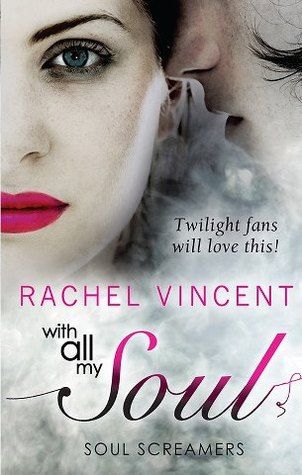 With All My Soul by Rachel Vincent