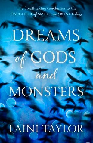 Dreams of Gods and Monsters by Laini Taylor