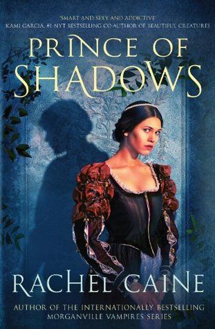 Prince of Shadows by Rachel Caine