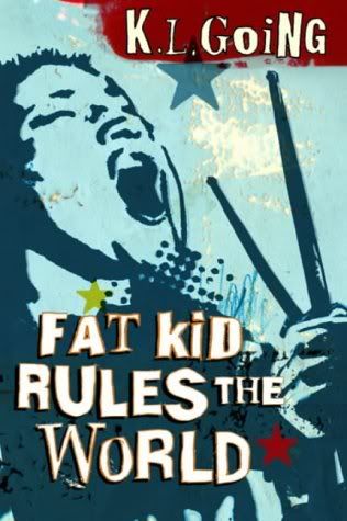 Fat Kid Rules the World by K. L. Going