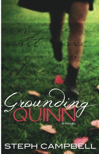 Grounding Quinn by Steph Campbell