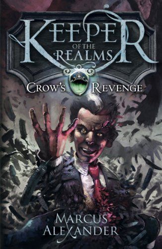 keeper of the realms: crow's revenge by marcus alexander