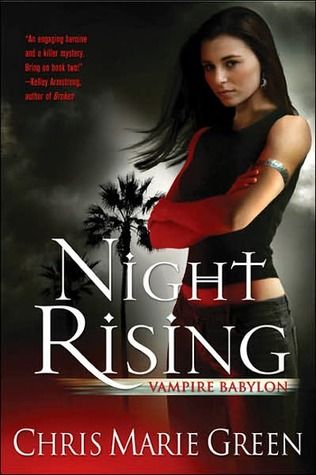 Night Rising: Vampire Babylon Book One by Chris Marie Green