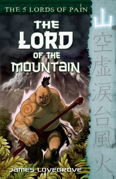 The Five Lords of Pain: The Lord of the Mountain by James Lovegrove