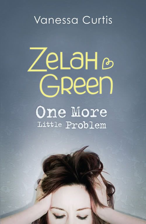 Zelah Green: One More Little Problem by Vanessa Curtis