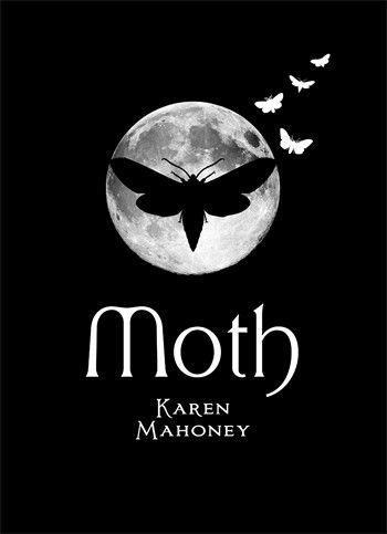 Moth by Karen Mahoney