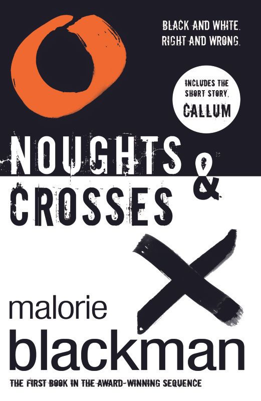 Noughts and Crosses by Malorie Blackman