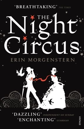 The Night Circus by Erin Morgernstern