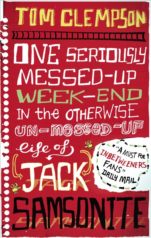 One Seriously Messed-Up Weekend in the Otherwise Uneventful Life of Jack Samsonite by Tom Clempson