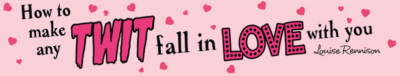 How to make any twit fall in love with you by louise rennison