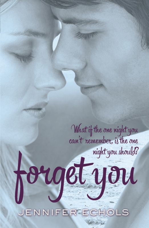 Forget You by Jennifer Echols