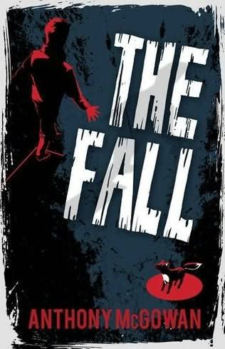 the fall by anthony mcgowan