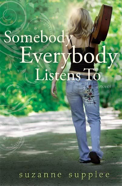 Somebody Everybody Listens To by Suzanne Supplee