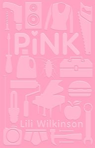 Pink by Lili Wilkinson