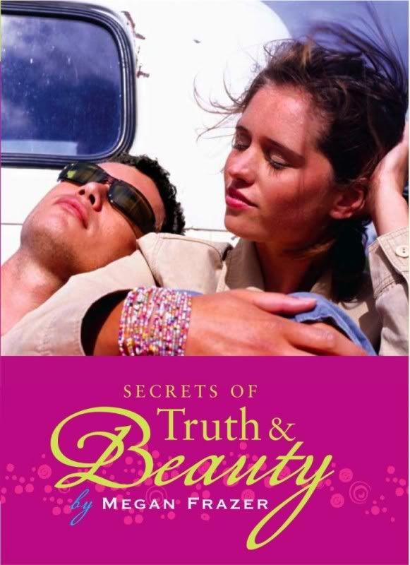 Secrets of Truth and Beauty by Megan Frazer