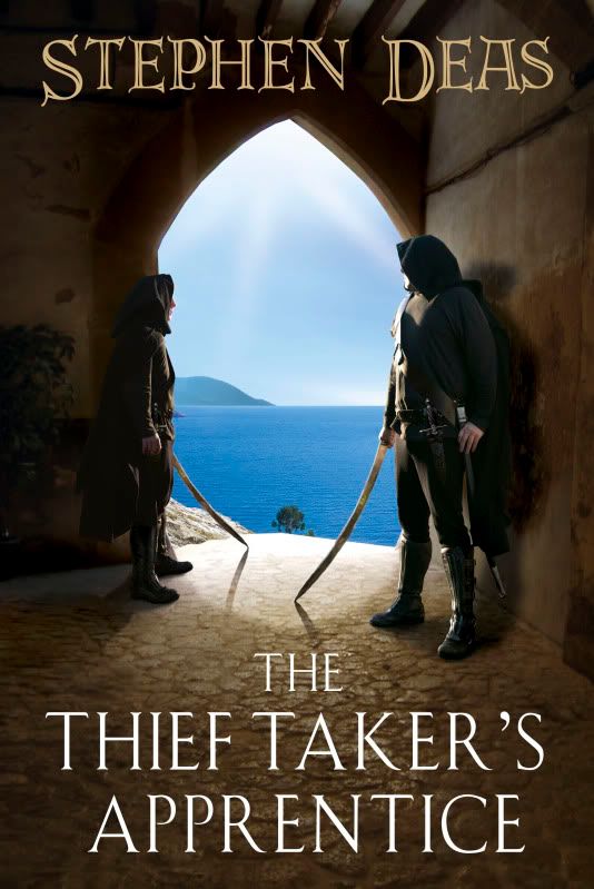 The Thief-Taker's Apprentice by Stephen Deas