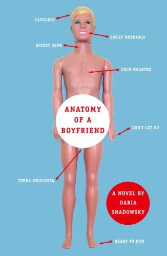 Anatomy of a Boyfriend by Daria Snadowsky