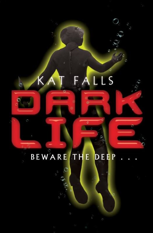 Dark Life by Kat Falls