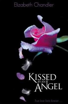 Kissed by an Angel by Elizabeth Chandler