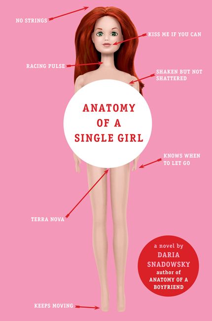 Anatomy of a Single Girl by Daria Snadowsky