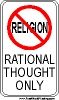AtheistNorReligionRationalThoughtOnly.jpg