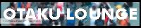Otaku Lounge banner