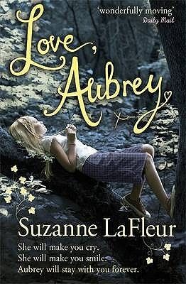 Love, Aubrey by Suzanne LaFleur