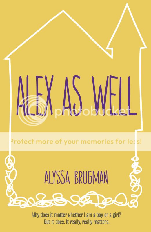 Alex As Well by Alyssa Brugman