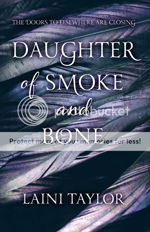 Daughters of Smoke and Bone by Laini Taylor