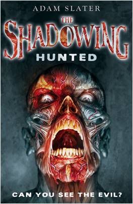 The Shadowing: Hunted by Adam Slater